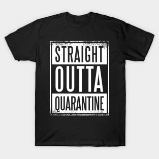 Straight Outta Quarantine 2020 T-Shirt